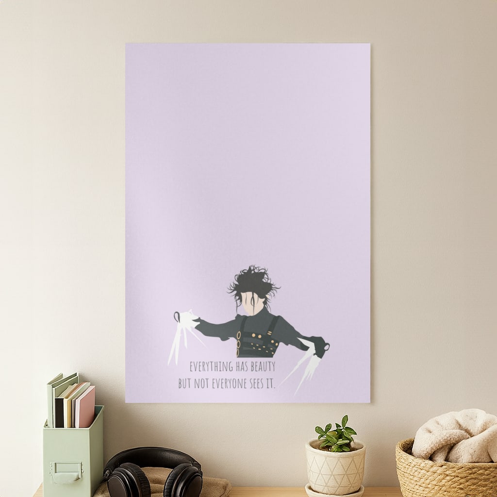 Everything Has Beauty - Scissorhands Poster