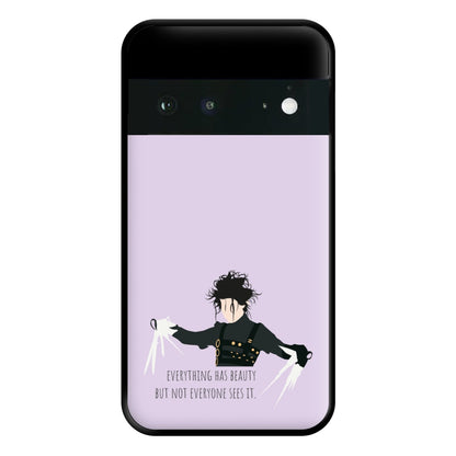 Everything Has Beauty - Scissorhands Phone Case for Google Pixel 6a