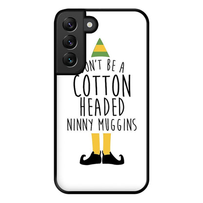 Cotton Headed Ninny Muggins - Buddy The Elf Phone Case for Galaxy S22 Plus