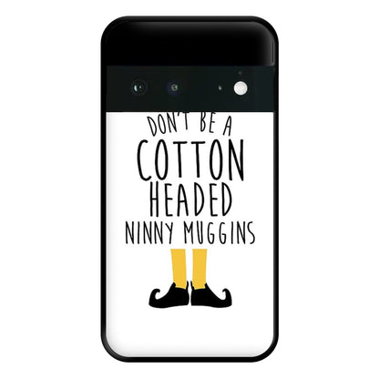 Cotton Headed Ninny Muggins - Buddy The Elf Phone Case for Google Pixel 6a