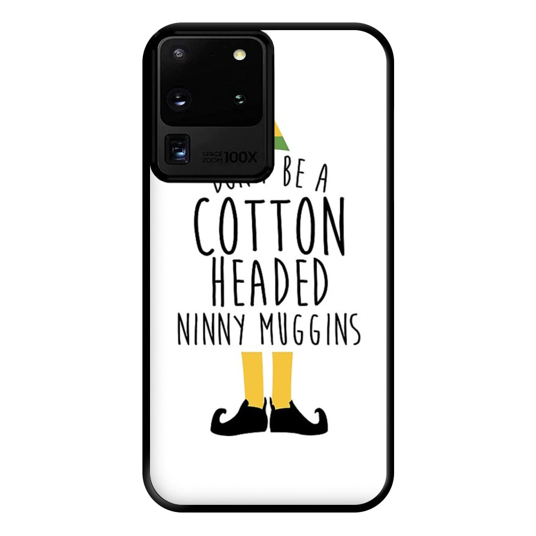 Cotton Headed Ninny Muggins - Buddy The Elf Phone Case for Galaxy S20 Ultra