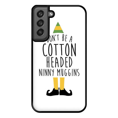 Cotton Headed Ninny Muggins - Buddy The Elf Phone Case for Galaxy S21FE