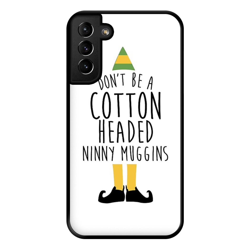 Cotton Headed Ninny Muggins - Buddy The Elf Phone Case for Galaxy S21 Plus