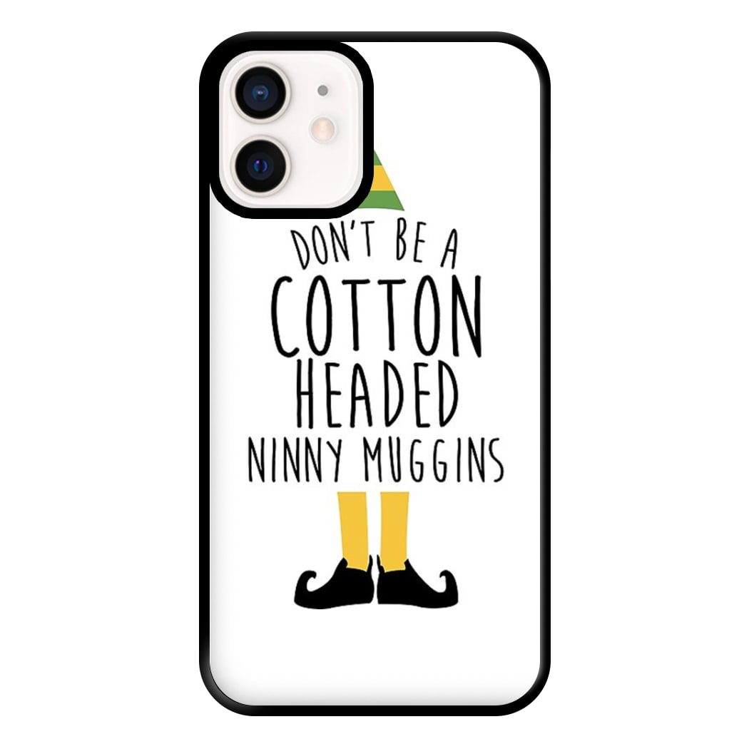 Cotton Headed Ninny Muggins - Buddy The Elf Phone Case for iPhone 13 Mini