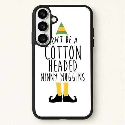 Cotton Headed Ninny Muggins - Buddy The Elf Phone Case for Galaxy S26 Plus