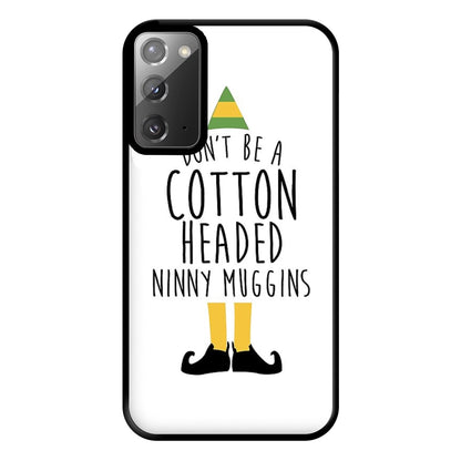 Cotton Headed Ninny Muggins - Buddy The Elf Phone Case for Galaxy Note 20 Ultra