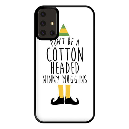 Cotton Headed Ninny Muggins - Buddy The Elf Phone Case for Galaxy A71