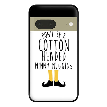 Cotton Headed Ninny Muggins - Buddy The Elf Phone Case for Google Pixel 7a