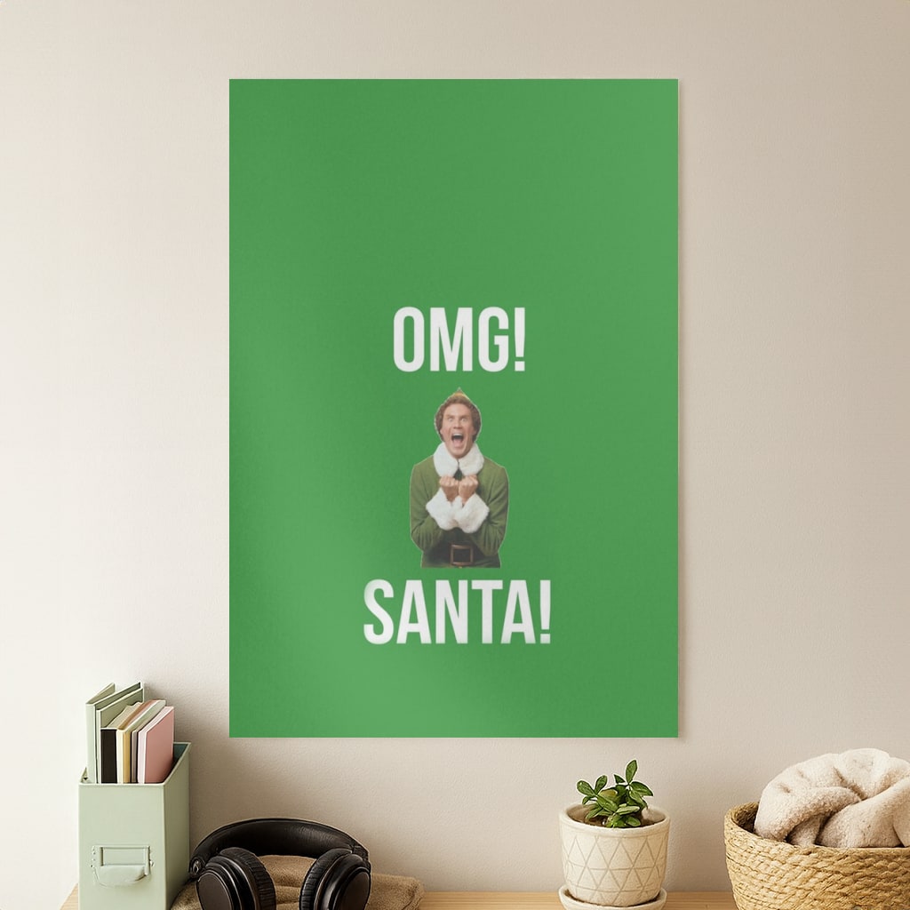 OMG SANTA! - Elf Poster