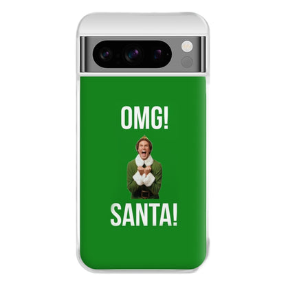 OMG SANTA! - Elf Phone Case for Google Pixel 8 Pro