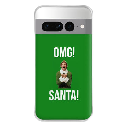 OMG SANTA! - Elf Phone Case for Google Pixel 7 Pro