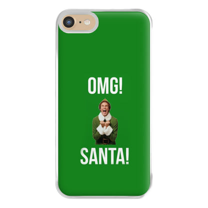 OMG SANTA! - Elf Phone Case for iPhone 6 / 7 / 8 / SE