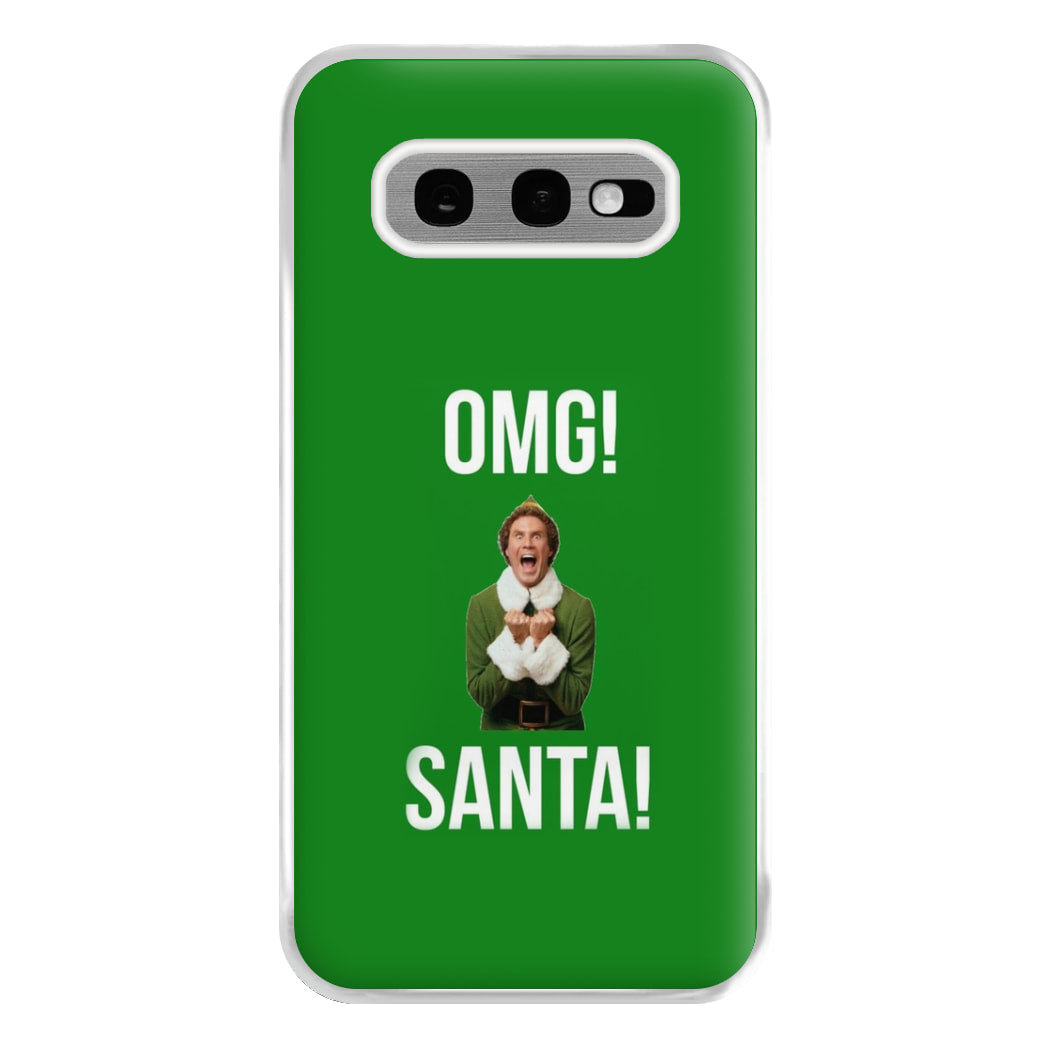 OMG SANTA! - Elf Phone Case for Galaxy S10e