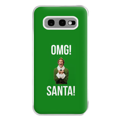 OMG SANTA! - Elf Phone Case for Galaxy S10e