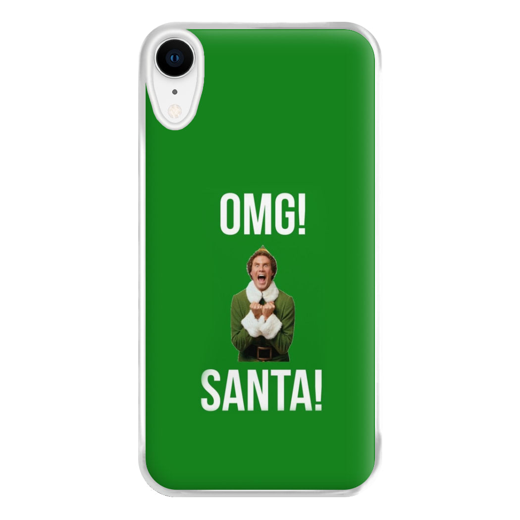 OMG SANTA! - Elf Phone Case for iPhone XR