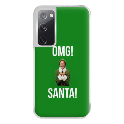 OMG SANTA! - Elf Phone Case for Galaxy S20FE