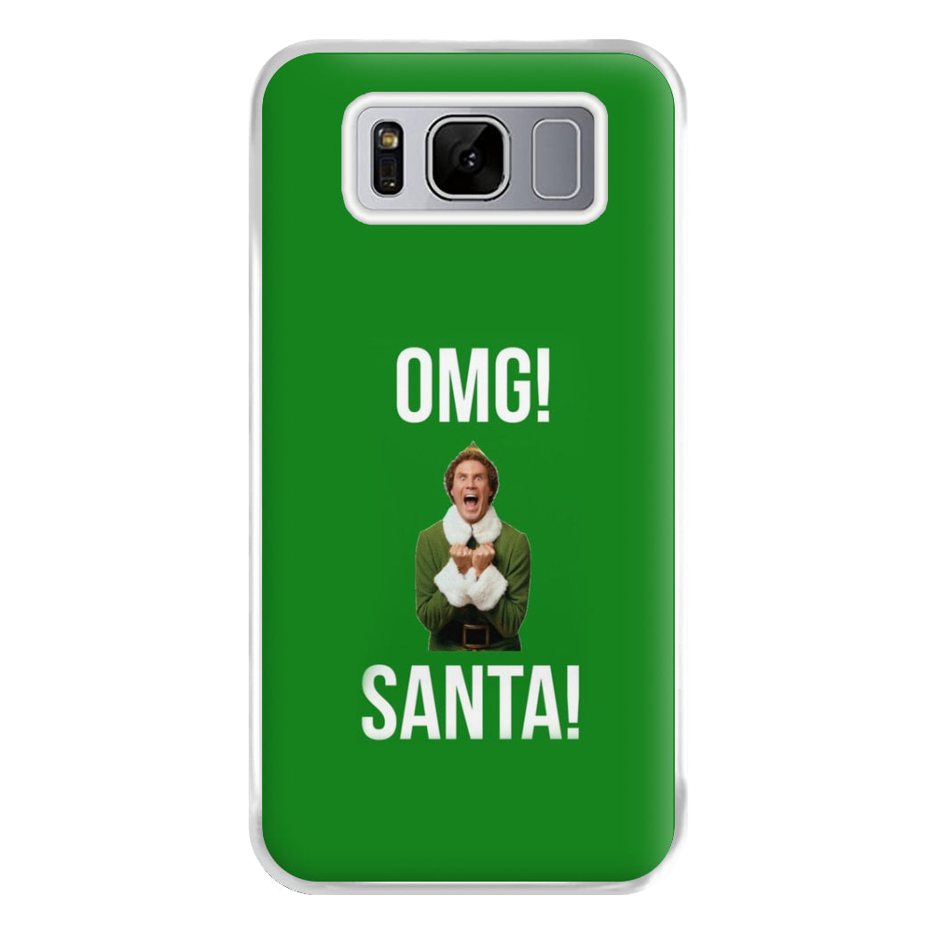 OMG SANTA! - Elf Phone Case for Galaxy S8 Plus