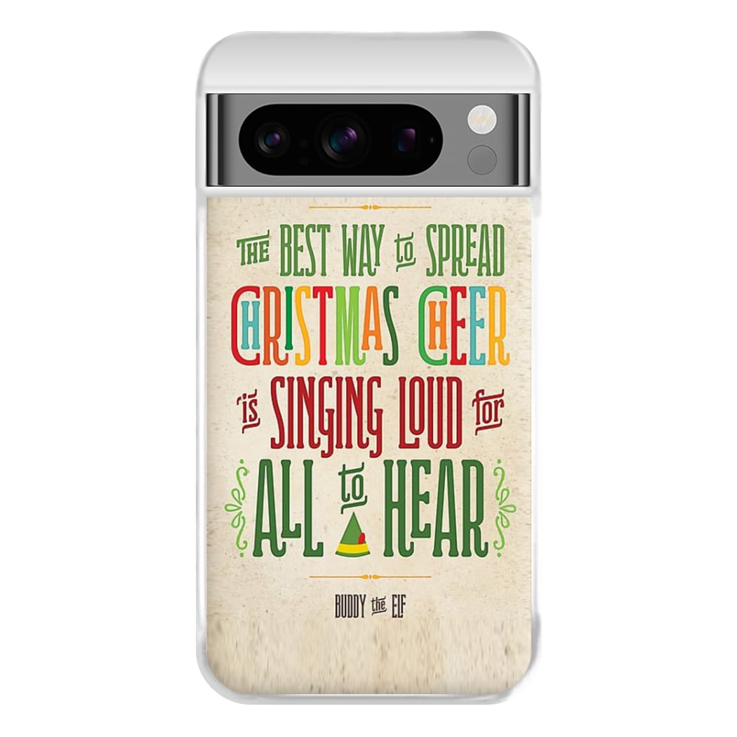 The Best Way To Spead Christmas Cheer - Elf Phone Case for Google Pixel 8 Pro