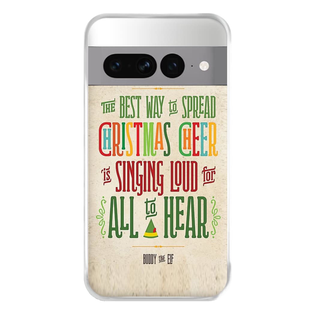 The Best Way To Spead Christmas Cheer - Elf Phone Case for Google Pixel 7 Pro