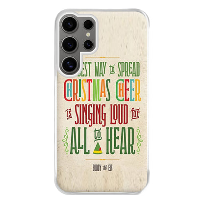 The Best Way To Spead Christmas Cheer - Elf Phone Case for Galaxy S24 Ultra