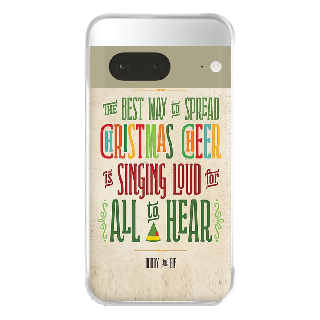 The Best Way To Spead Christmas Cheer - Elf Phone Case for Google Pixel 7a