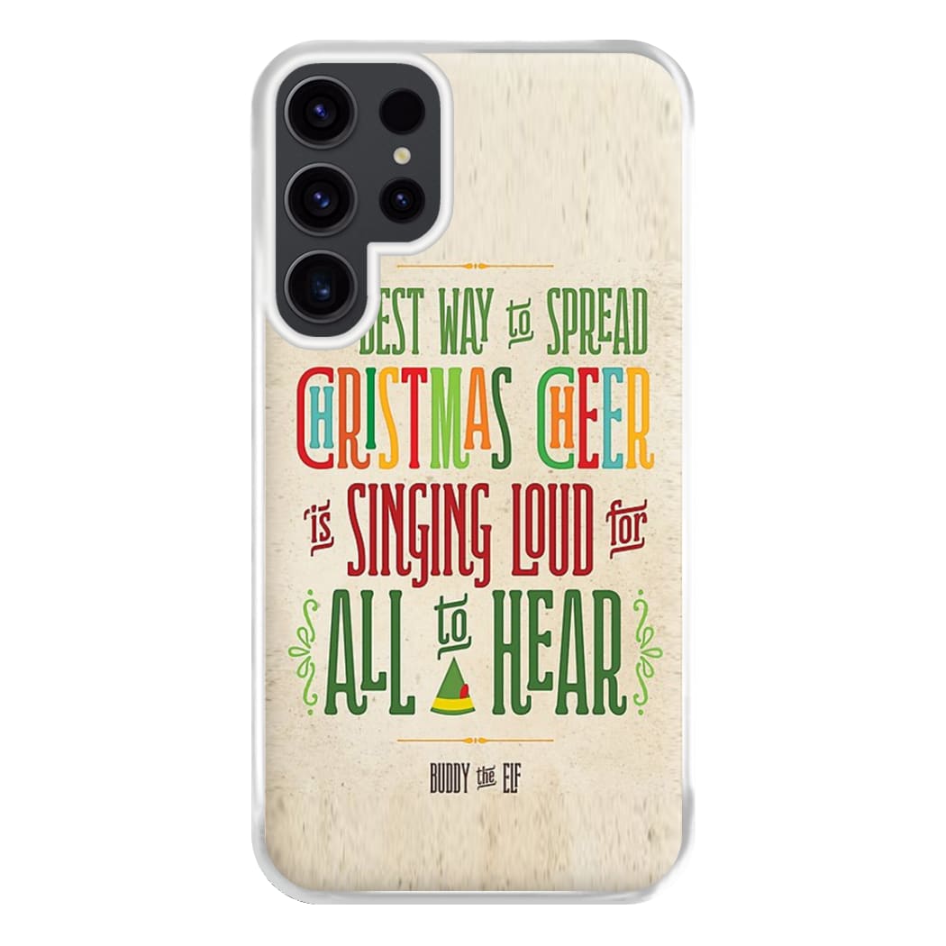 The Best Way To Spead Christmas Cheer - Elf Phone Case for Galaxy S23 Ultra