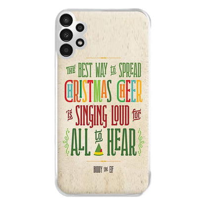 The Best Way To Spead Christmas Cheer - Elf Phone Case for Galaxy A13