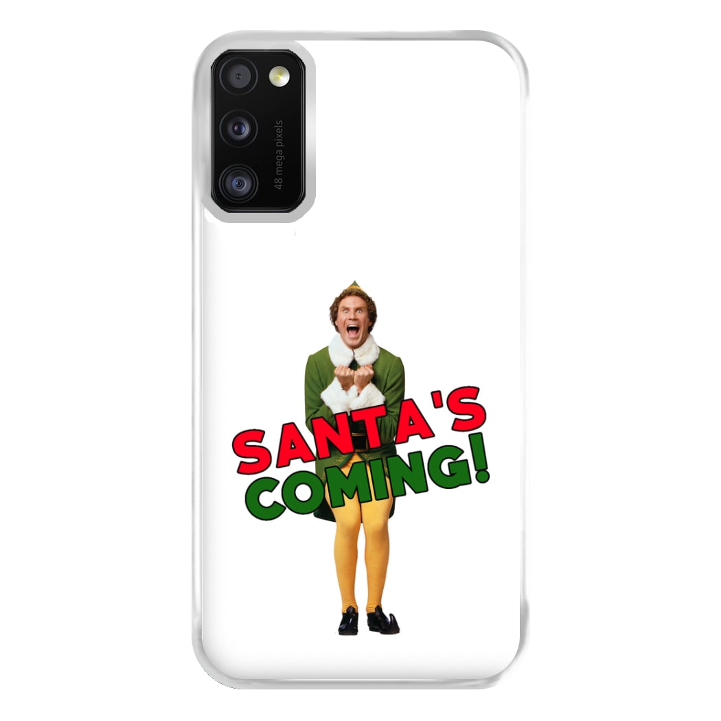 Buddy The Elf - Santa's Coming! Phone Case for Galaxy A41