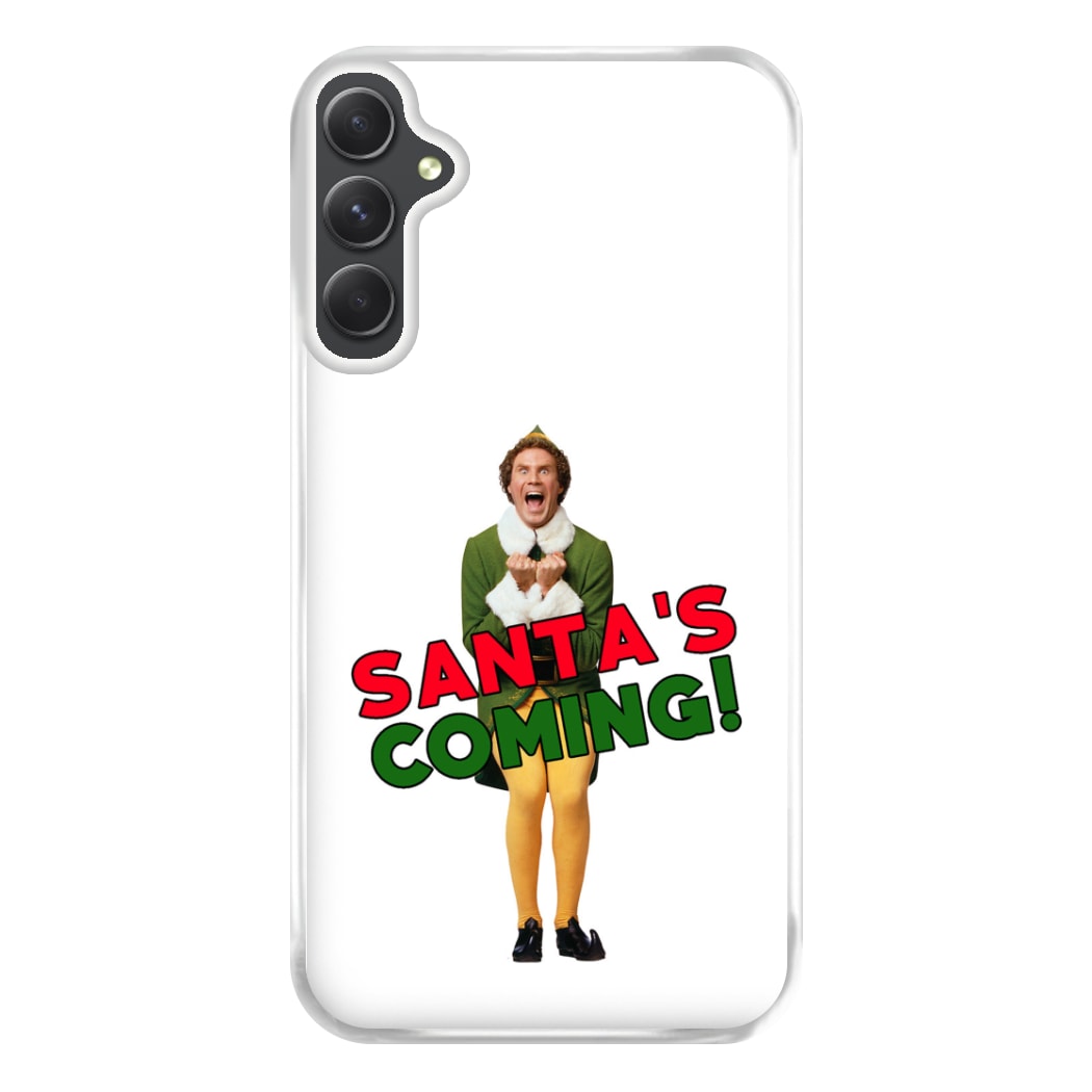 Buddy The Elf - Santa's Coming! Phone Case for Galaxy A34