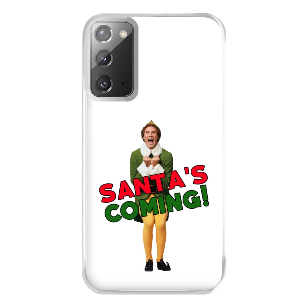 Buddy The Elf - Santa's Coming! Phone Case for Galaxy Note 20 Ultra