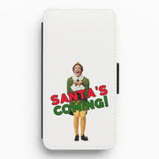Buddy The Elf - Santa's Coming! Flip / Wallet Phone Case 1