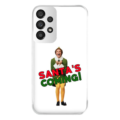 Buddy The Elf - Santa's Coming! Phone Case for Galaxy A33