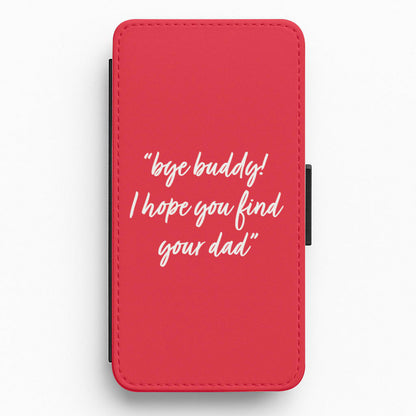 I Hope You Find Your Dad - Elf Flip / Wallet Phone Case