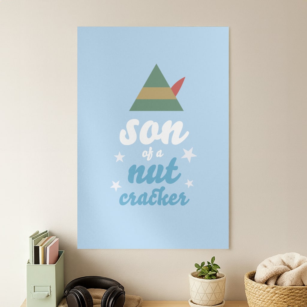 Son Of A Nut Cracker - Elf Poster
