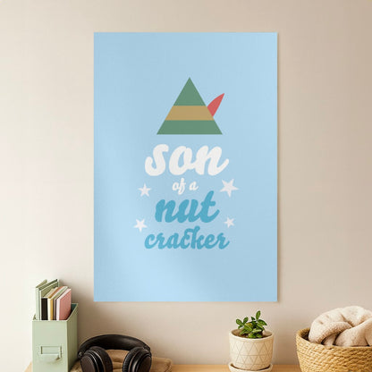 Son Of A Nut Cracker - Elf Poster