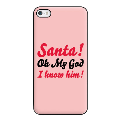 Santa Oh My God I Know Him - Elf Phone Case for iPhone 5 / 5s / SE 2016