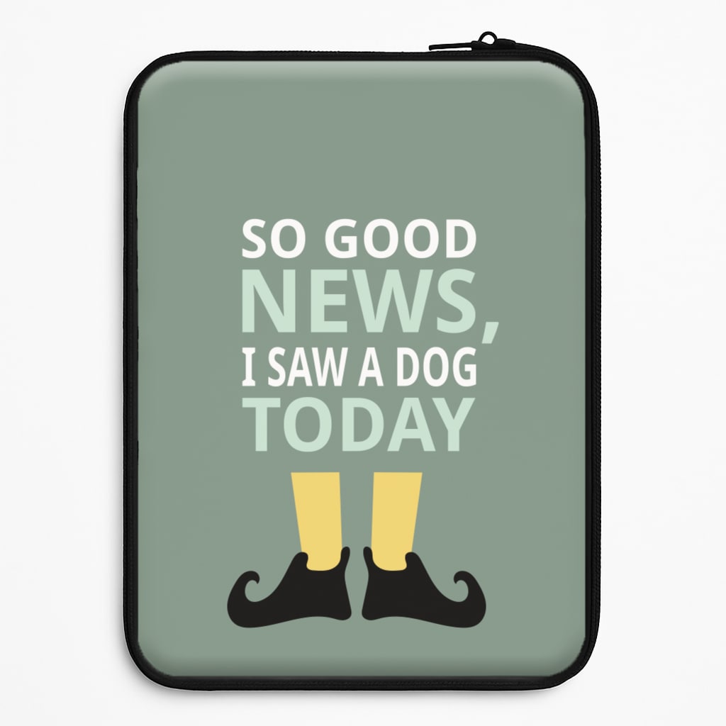 I Saw A Dog Today - Elf Laptop Sleeve