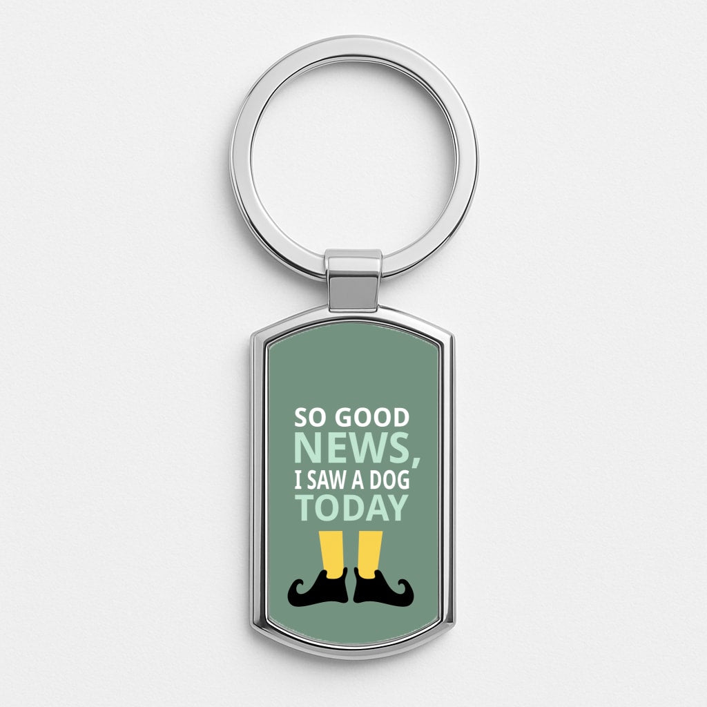 I Saw A Dog Today - Elf Luxury Keyring