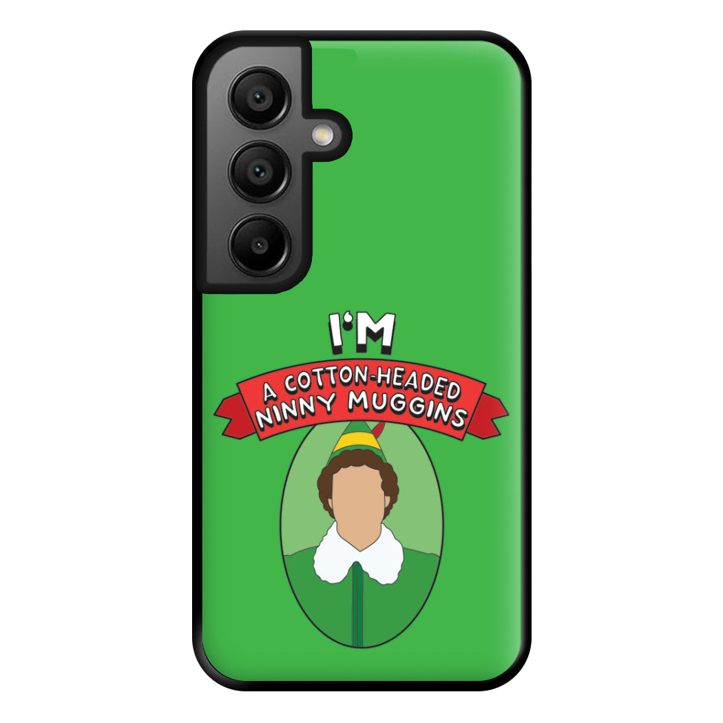 I'm A Cotton-Headed Ninny Muggins Phone Case for Google Pixel 8