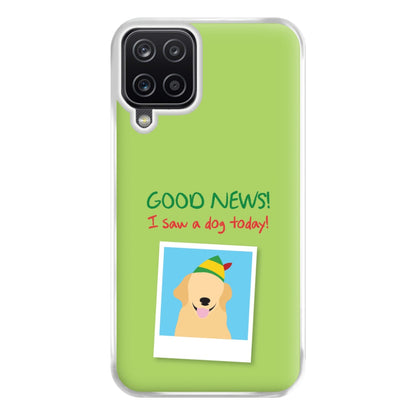 Good News I Saw A Dog Today Phone Case for Galaxy A12