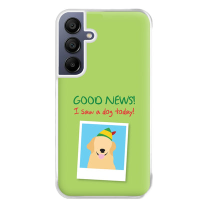 Good News I Saw A Dog Today Phone Case for Galaxy A16