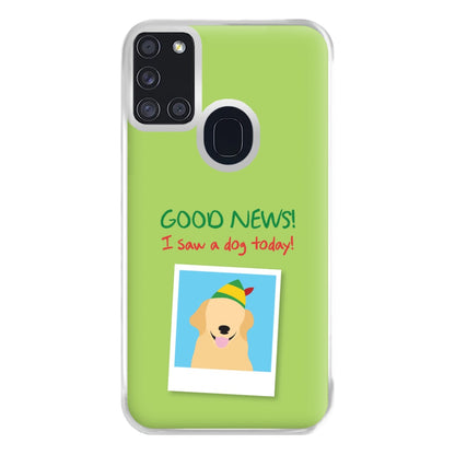 Good News I Saw A Dog Today Phone Case for Galaxy A21s