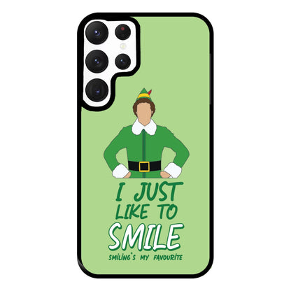 I Just Like To Smile Phone Case for Galaxy S22 Ultra