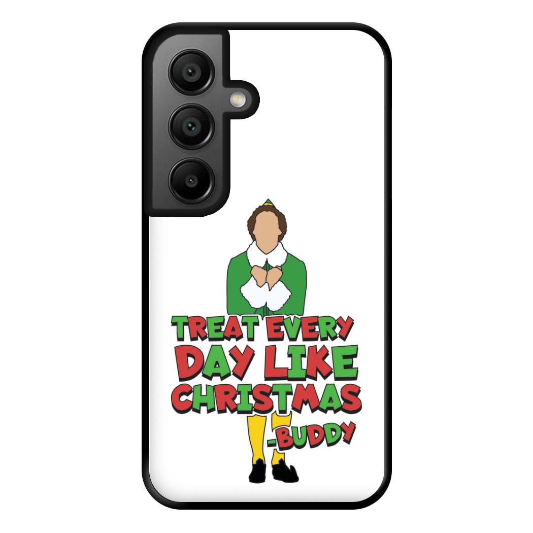 Treat Every Day Like Christmas Buddy Phone Case for Google Pixel 8