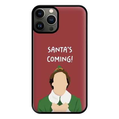 Santa's Coming! - Elf Phone Case for iPhone 11 Pro Max