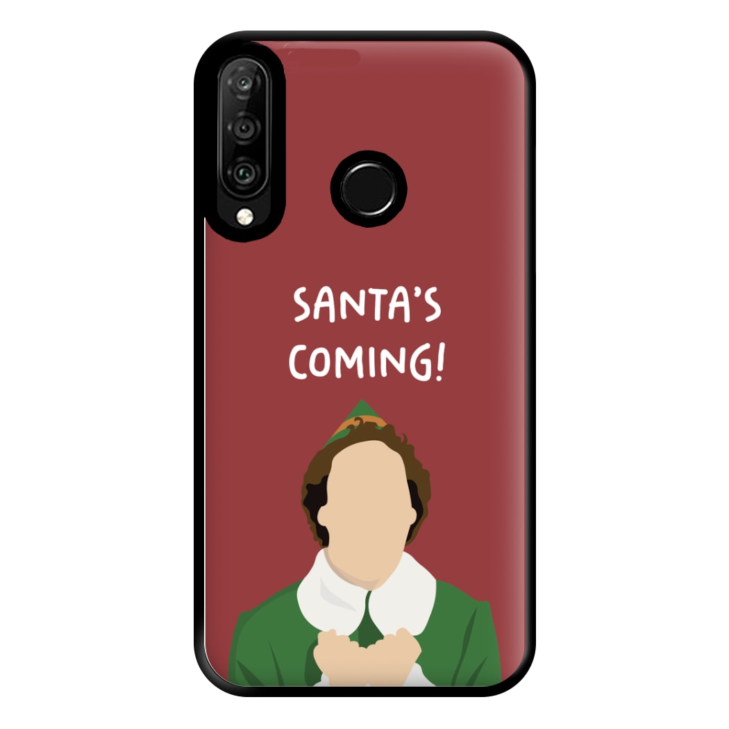 Santa's Coming! - Elf Phone Case for Huawei P30 Lite