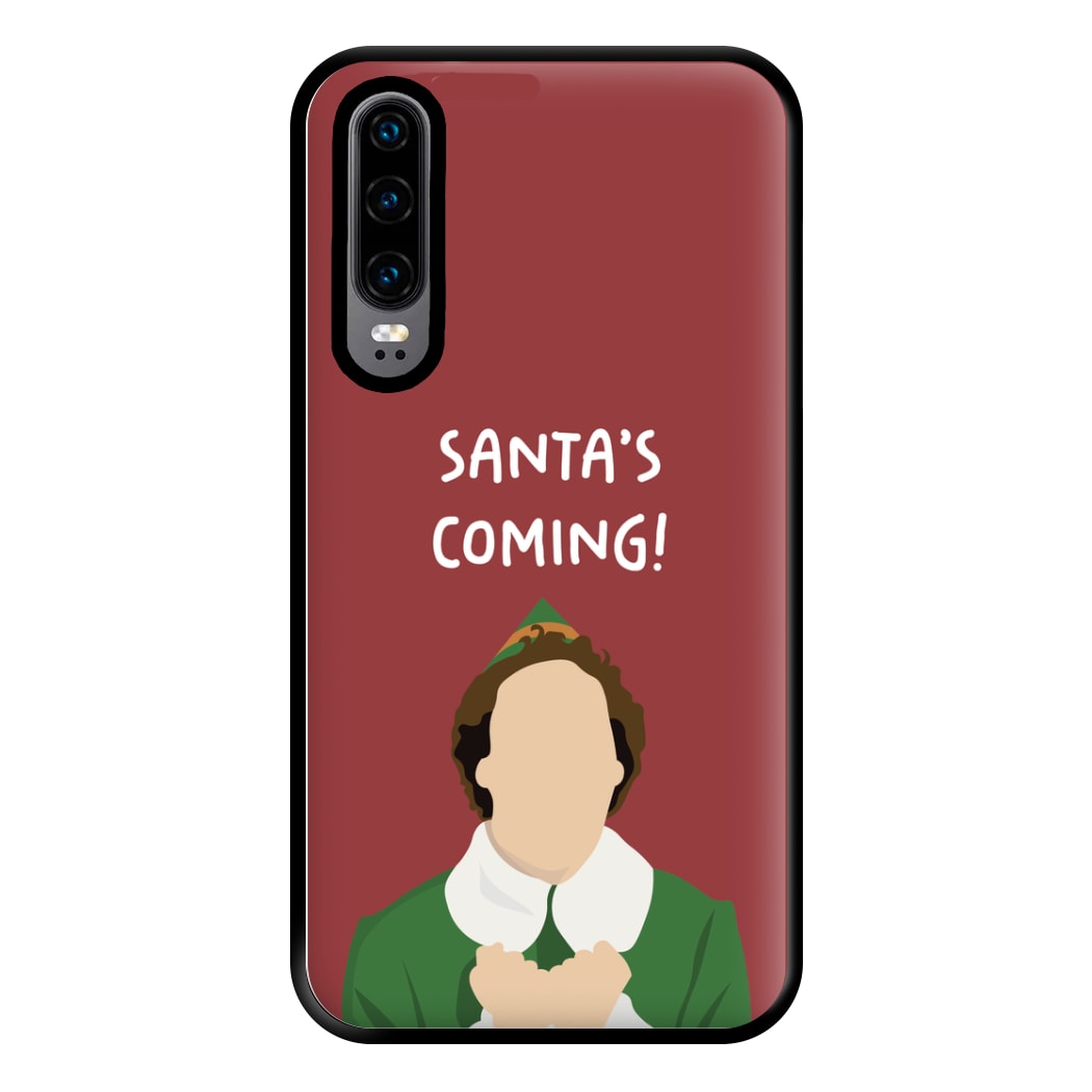 Santa's Coming! - Elf Phone Case for Huawei P30