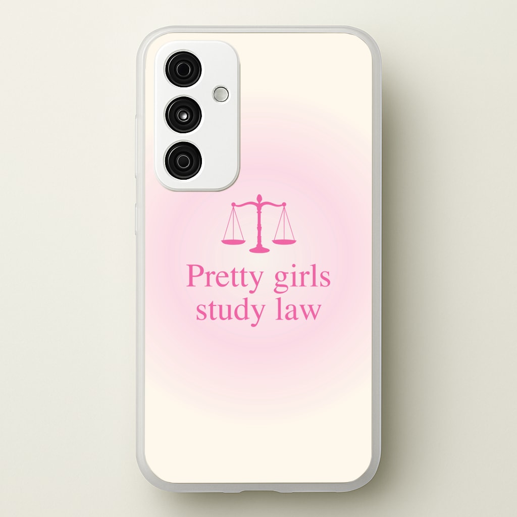 Pretty Girls Study Law Phone Case - Galaxy A15