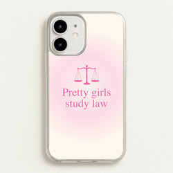 Pretty Girls Study Law Phone Case - iPhone 12 / 12 Pro