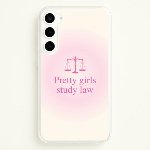 Pretty Girls Study Law Phone Case - Galaxy S23 Plus